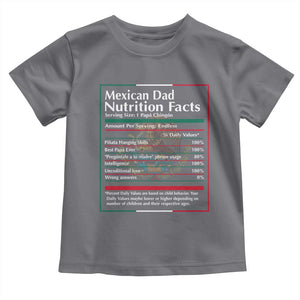 Funny Mexican Dad Toddler T Shirt Dad Nutrition Facts Mexico Flag Father's Day TS11 Charcoal Print Your Wear