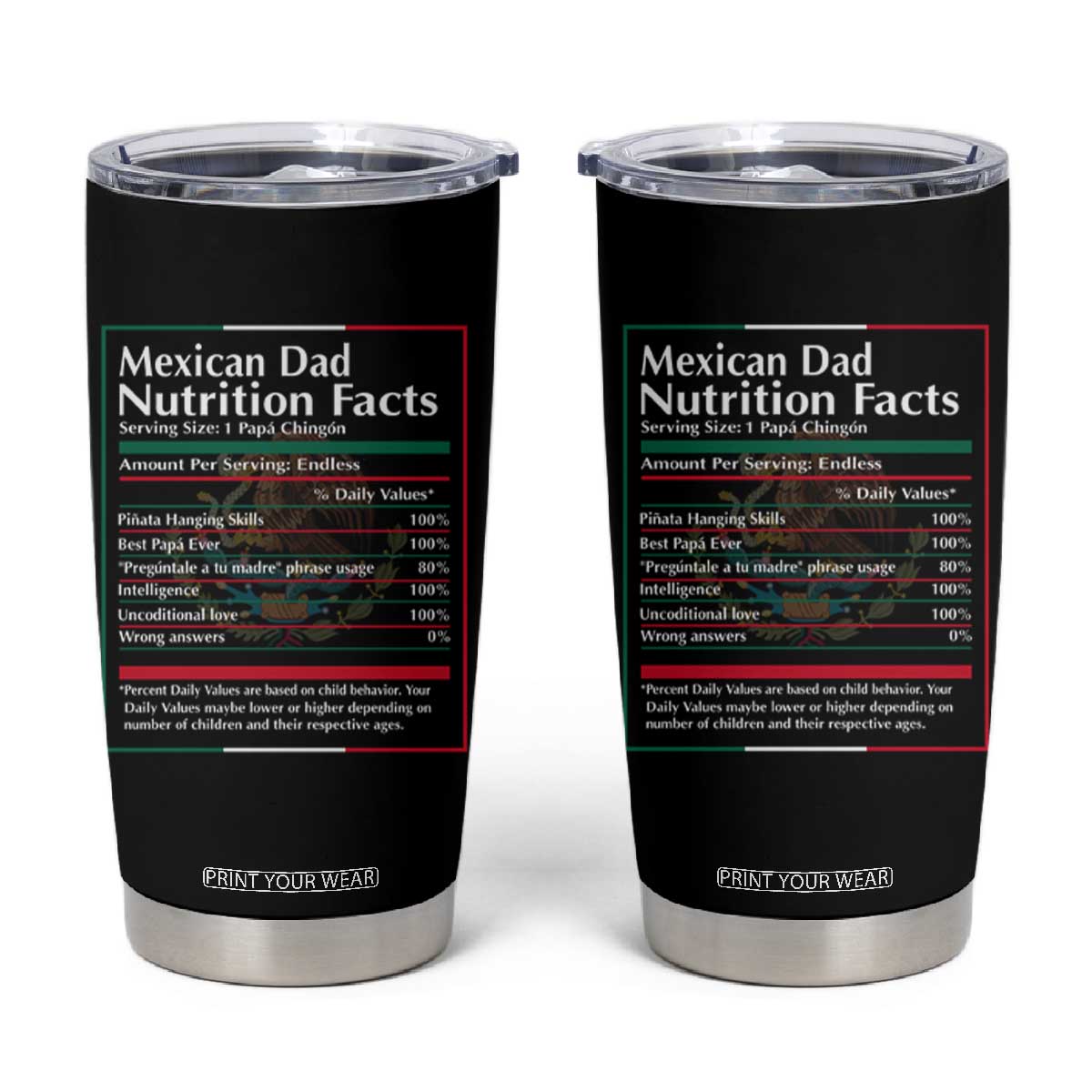 Funny Mexican Dad Tumbler Cup Dad Nutrition Facts Mexico Flag Father's Day TS11 Black Print Your Wear