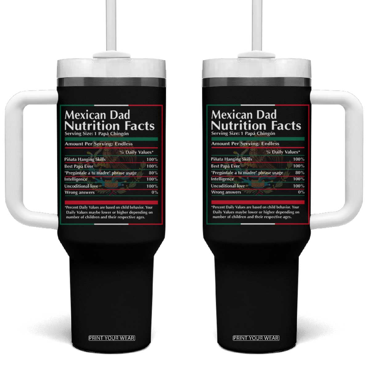 Funny Mexican Dad Tumbler With Handle Dad Nutrition Facts Mexico Flag Father's Day TS11 One Size: 40 oz Black Print Your Wear
