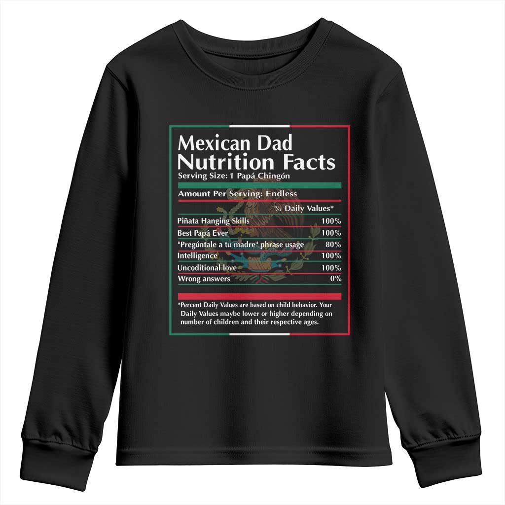 Funny Mexican Dad Youth Sweatshirt Dad Nutrition Facts Mexico Flag Father's Day TS11 Black Print Your Wear