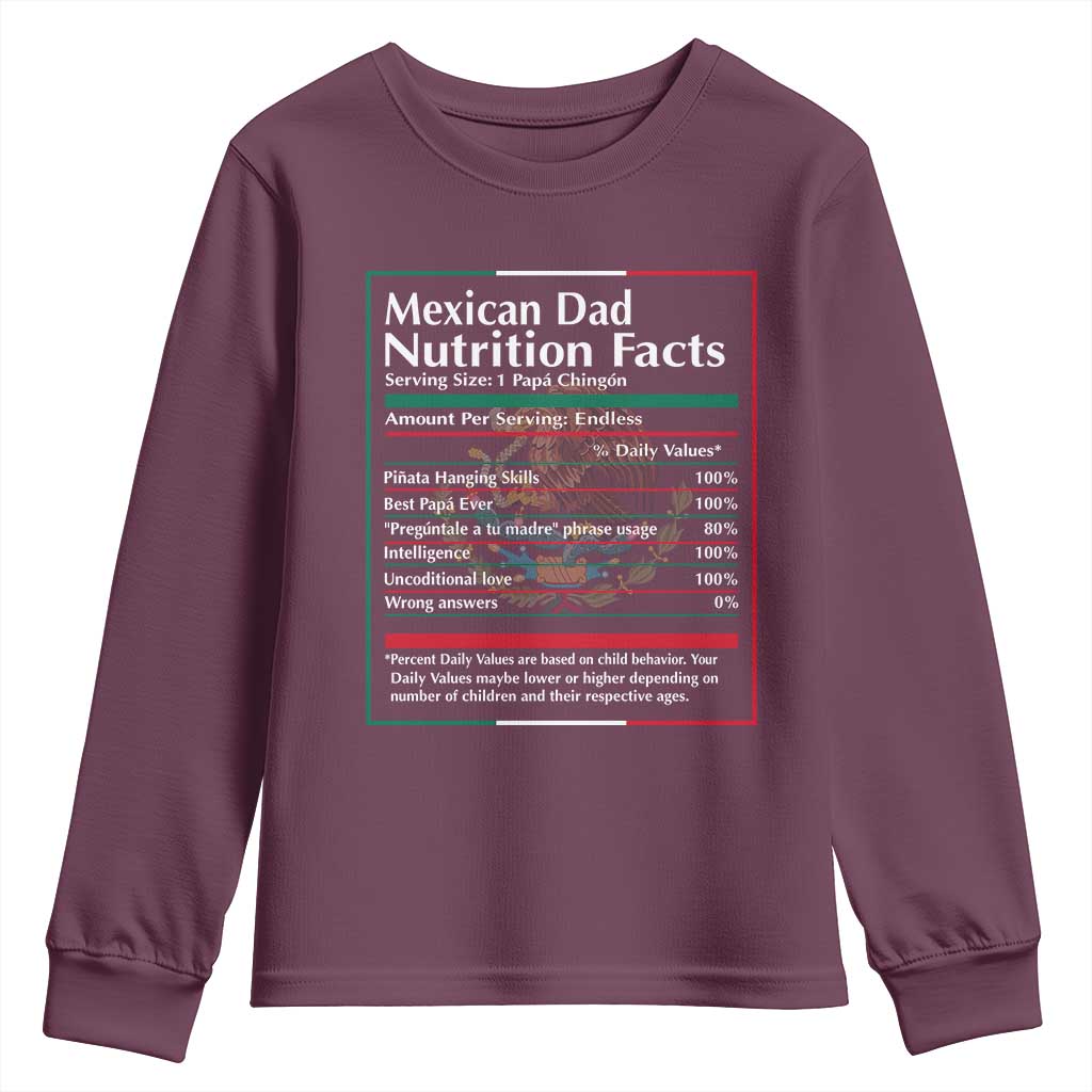 Funny Mexican Dad Youth Sweatshirt Dad Nutrition Facts Mexico Flag Father's Day TS11 Maroon Print Your Wear