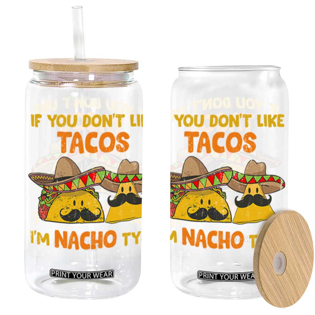 Funny Mexican Glass Can Adult Humor Mexican Food Taco Nacho TS10 Black Print Your Wear