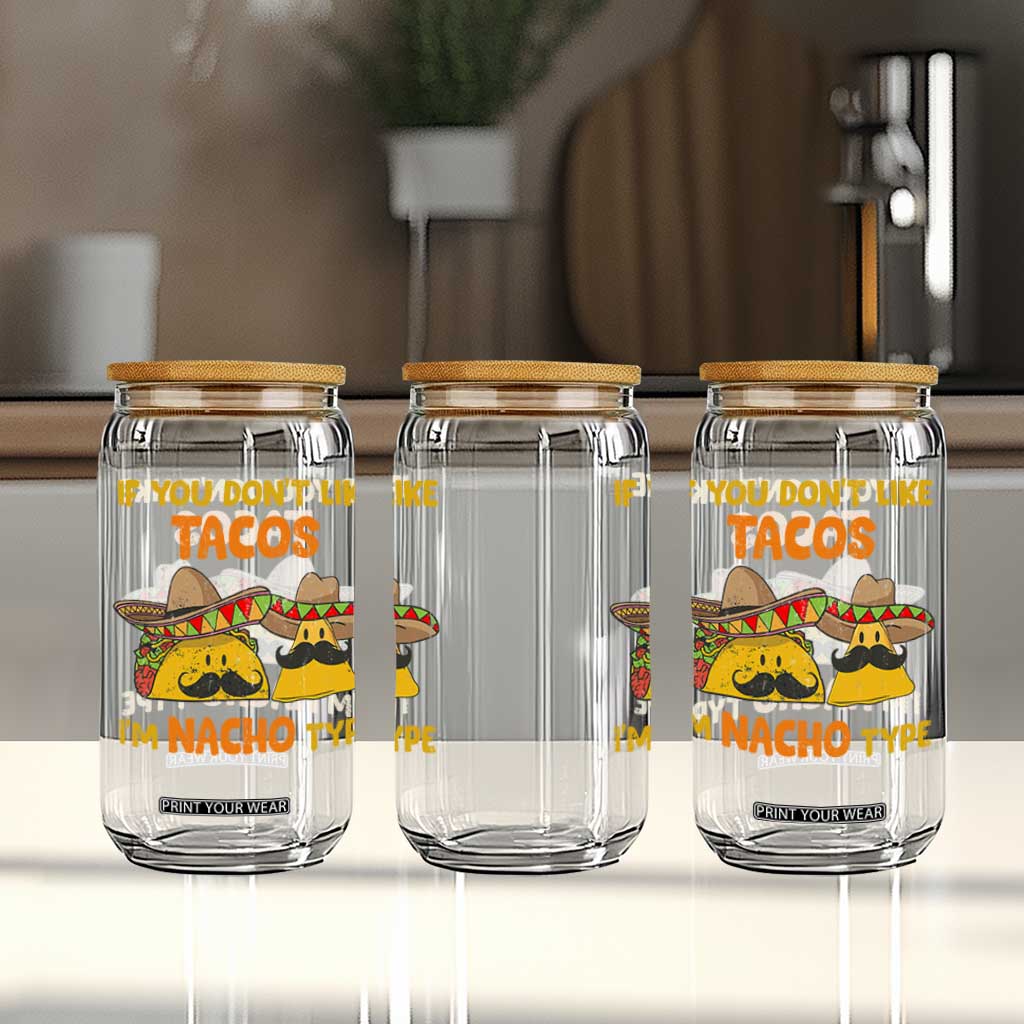 Funny Mexican Glass Can Adult Humor Mexican Food Taco Nacho TS10 Print Your Wear