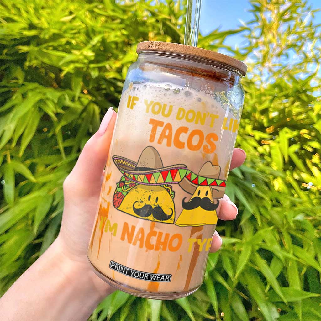 Funny Mexican Glass Can Adult Humor Mexican Food Taco Nacho TS10 Print Your Wear