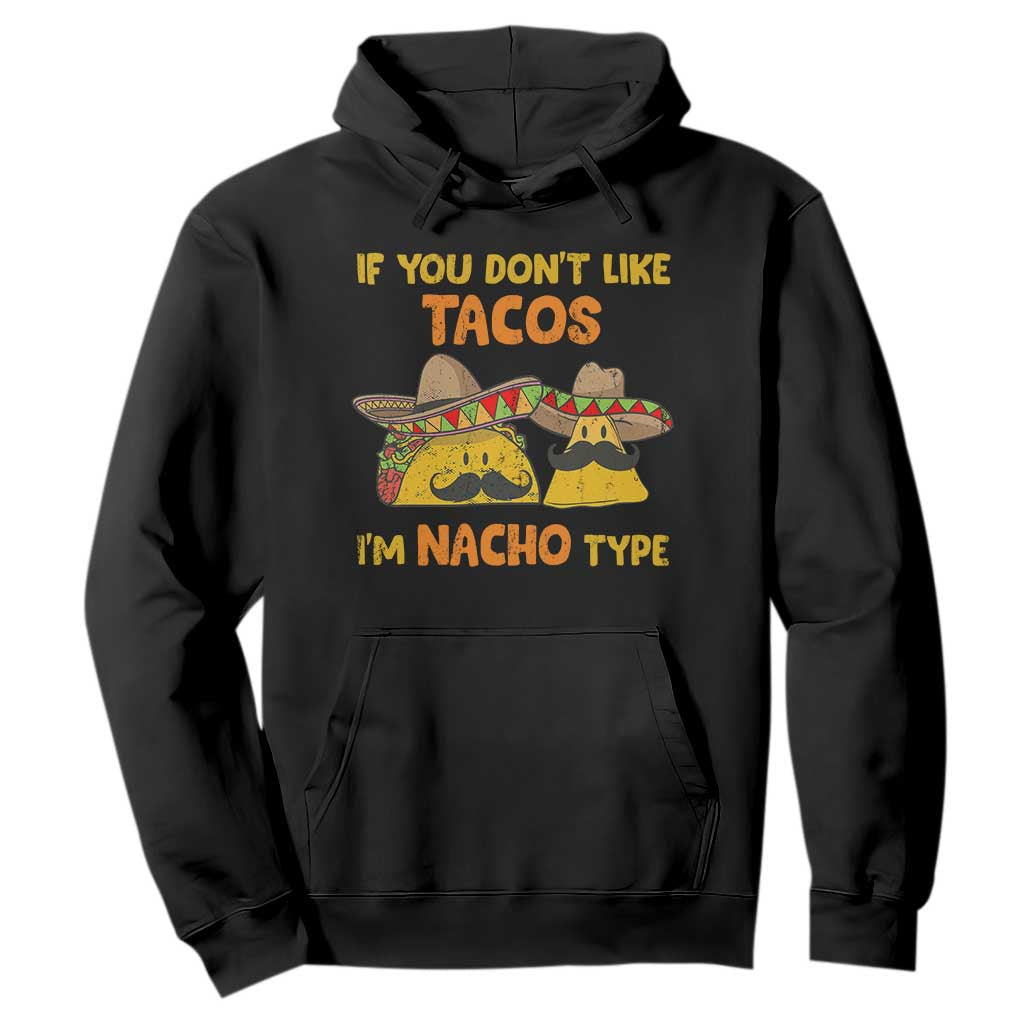 Funny Mexican Hoodie Adult Humor Mexican Food Taco Nacho TS10 Black Print Your Wear