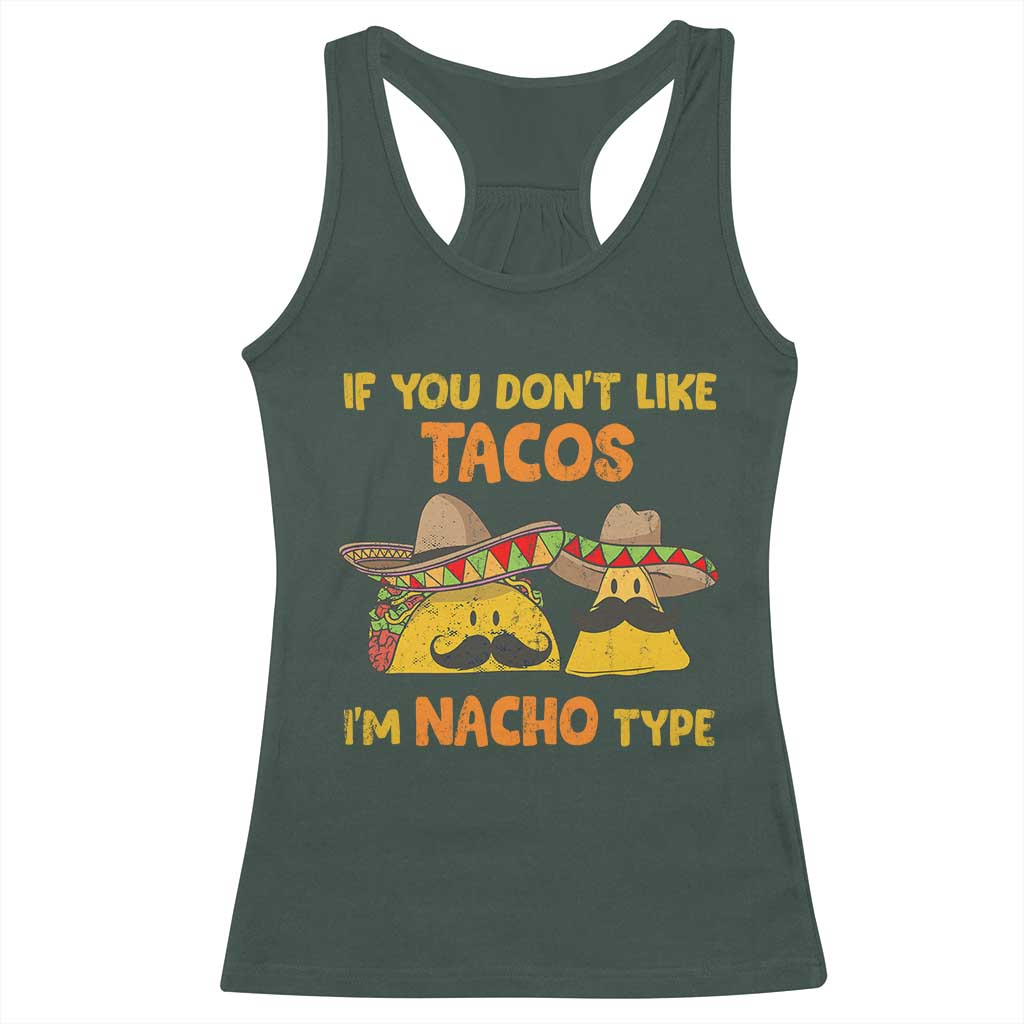 Funny Mexican Racerback Tank Top Adult Humor Mexican Food Taco Nacho TS10 Dark Forest Green Print Your Wear