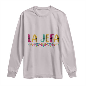 Funny Mexican Spanish La Jefa Boss Long Sleeve Shirt Mexican Flowers TS11 Ice Gray Print Your Wear