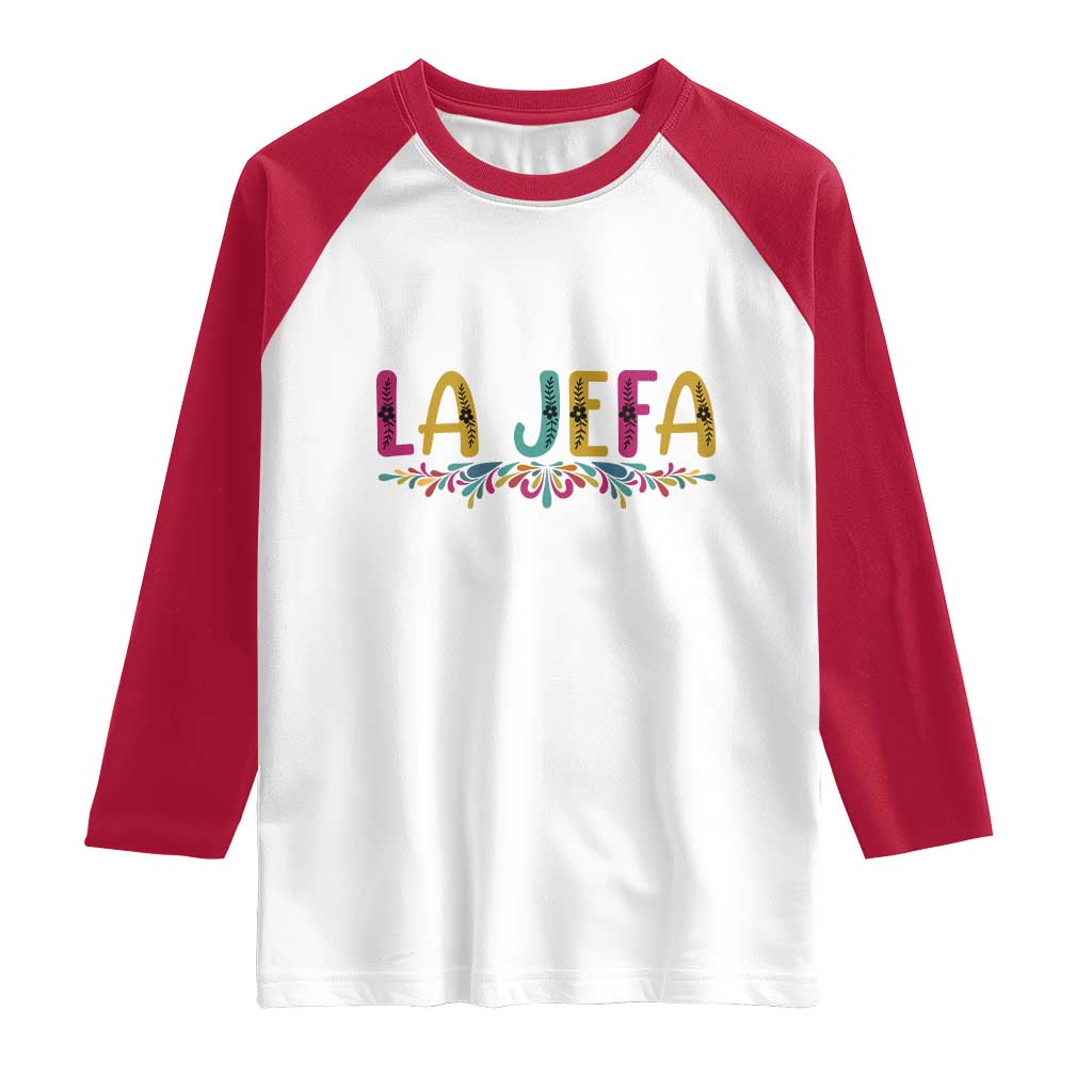 Funny Mexican Spanish La Jefa Boss Raglan Shirt Mexican Flowers TS11 White Red Print Your Wear