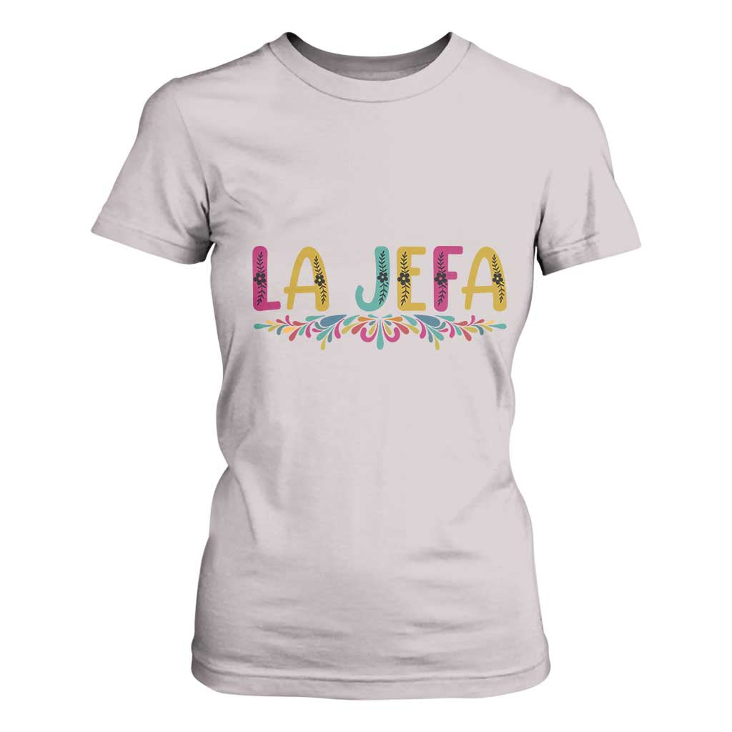 Funny Mexican Spanish La Jefa Boss T Shirt For Women Mexican Flowers TS11 Ice Gray Print Your Wear