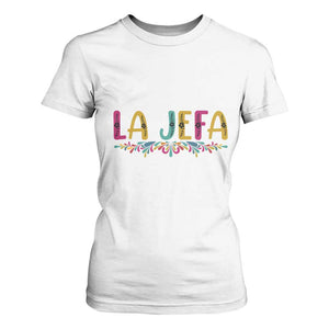 Funny Mexican Spanish La Jefa Boss T Shirt For Women Mexican Flowers TS11 White Print Your Wear