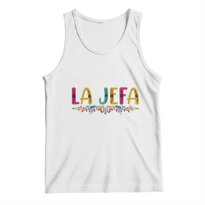 Funny Mexican Spanish La Jefa Boss Tank Top Mexican Flowers TS11 White Print Your Wear
