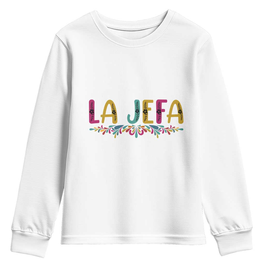 Funny Mexican Spanish La Jefa Boss Youth Sweatshirt Mexican Flowers TS11 White Print Your Wear