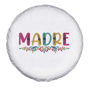 Funny Mexican Spanish Latina Mom Madre Spare Tire Cover Mexican Flowers TS11 Print Your Wear