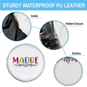 Funny Mexican Spanish Latina Mom Madre Spare Tire Cover Mexican Flowers TS11 Print Your Wear