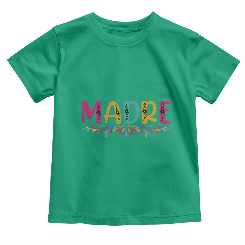 Funny Mexican Spanish Latina Mom Madre Toddler T Shirt Mexican Flowers TS11 Irish Green Print Your Wear