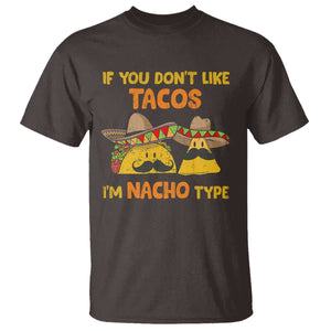 Funny Mexican T Shirt Adult Humor Mexican Food Taco Nacho TS10 Dark Chocolate Print Your Wear
