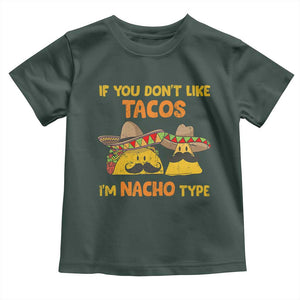 Funny Mexican Toddler T Shirt Adult Humor Mexican Food Taco Nacho TS10 Dark Forest Green Print Your Wear
