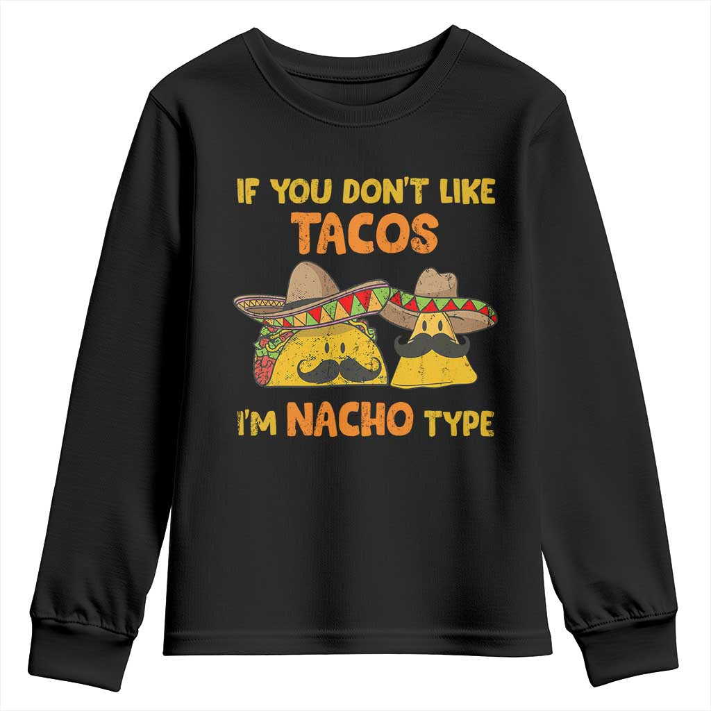 Funny Mexican Youth Sweatshirt Adult Humor Mexican Food Taco Nacho TS10 Black Print Your Wear