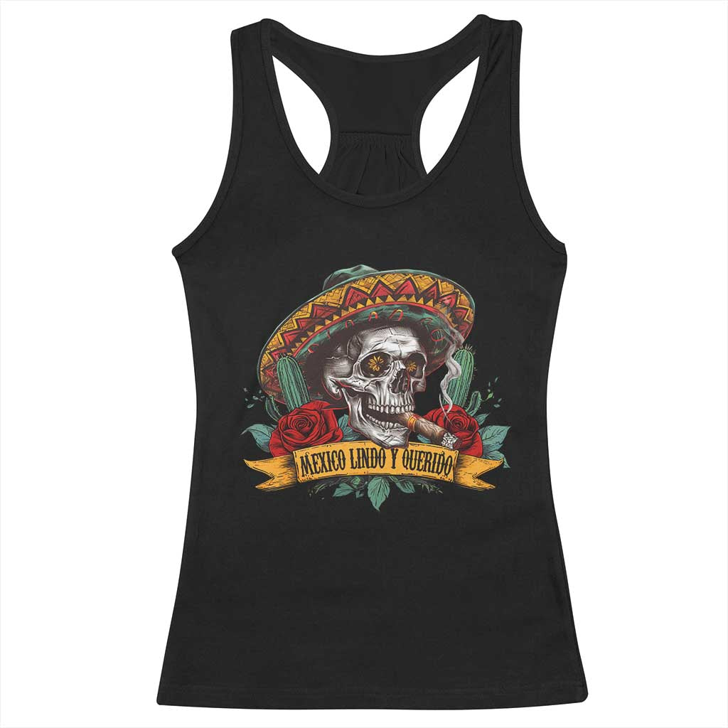 Funny Mexico Lindo Y Querido Racerback Tank Top Mexican Pride Vintage Sombrero Hat Skull TS11 Black Print Your Wear