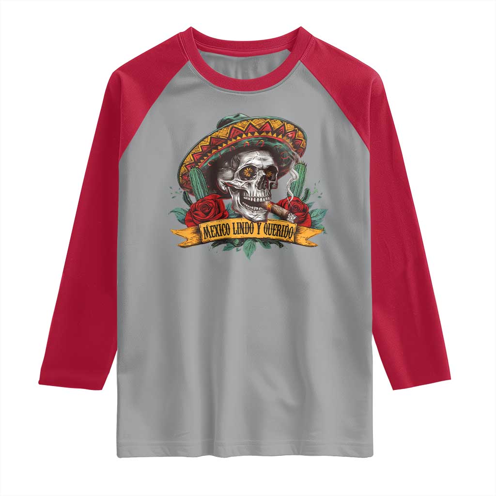 Funny Mexico Lindo Y Querido Raglan Shirt Mexican Pride Vintage Sombrero Hat Skull TS11 Sport Gray Red Print Your Wear