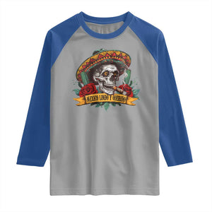 Funny Mexico Lindo Y Querido Raglan Shirt Mexican Pride Vintage Sombrero Hat Skull TS11 Sport Gray Royal Print Your Wear