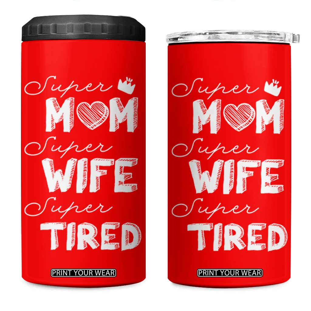 Funny Mom 4 in 1 Can Cooler Tumbler Super Mama Wife Tired Mothers Day Gift From Daughter Son TB10 One Size: 16 oz Red Print Your Wear