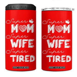 Funny Mom 4 in 1 Can Cooler Tumbler Super Mama Wife Tired Mothers Day Gift From Daughter Son TB10 One Size: 16 oz Red Print Your Wear