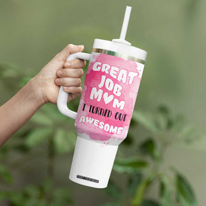 Funny Mom Mothers Day Gift Tumbler With Handle Great Job Mom Turned Out Awesome TB10 Print Your Wear