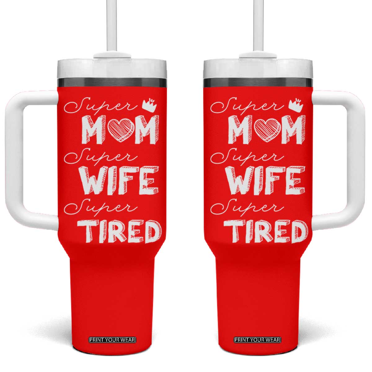Funny Mom Tumbler With Handle Super Mama Wife Tired Mothers Day Gift From Daughter Son TB10 One Size: 40 oz Red Print Your Wear