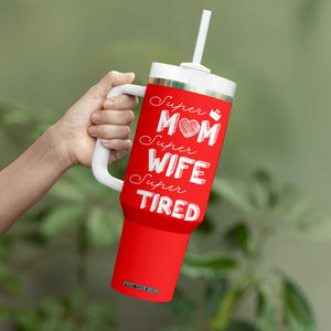 Funny Mom Tumbler With Handle Super Mama Wife Tired Mothers Day Gift From Daughter Son TB10 Print Your Wear