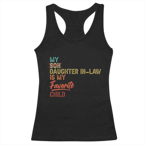 Funny My Daughter In Law Is My Favorite Child Racerback Tank Top Family Humor TS11 Black Print Your Wear