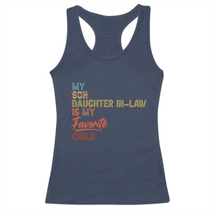 Funny My Daughter In Law Is My Favorite Child Racerback Tank Top Family Humor TS11 Navy Print Your Wear