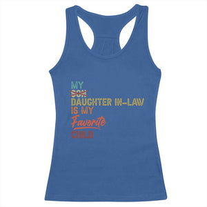 Funny My Daughter In Law Is My Favorite Child Racerback Tank Top Family Humor TS11 Royal Blue Print Your Wear