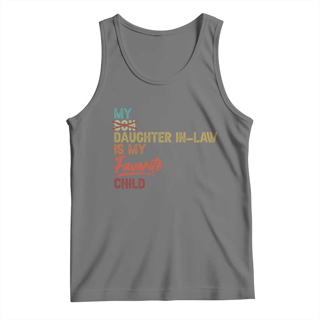 Funny My Daughter In Law Is My Favorite Child Tank Top Family Humor TS11 Black Heather Print Your Wear