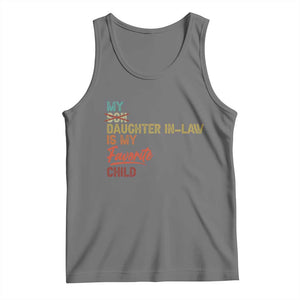 Funny My Daughter In Law Is My Favorite Child Tank Top Family Humor TS11 Black Heather Print Your Wear
