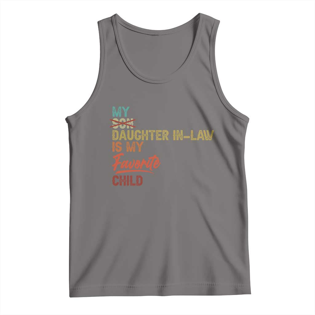 Funny My Daughter In Law Is My Favorite Child Tank Top Family Humor TS11 Deep Heather Print Your Wear