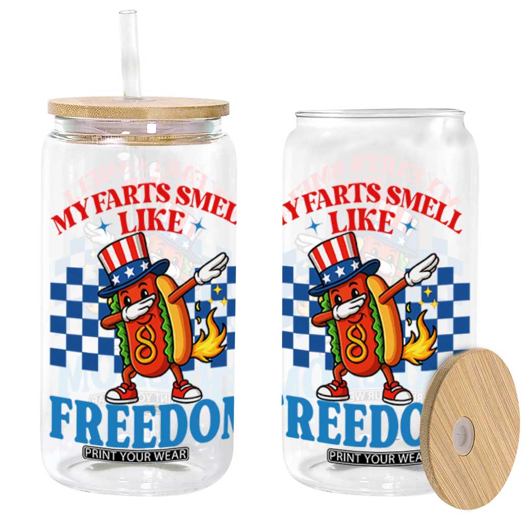 Funny My Farts Smell Like Freedom Glass Can July 4th Hot Dog Lover TS11 Black Print Your Wear