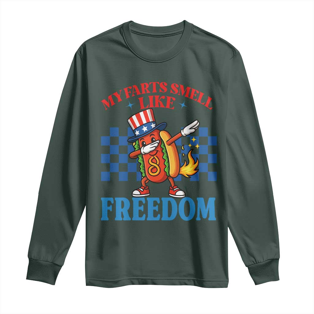 Funny My Farts Smell Like Freedom Long Sleeve Shirt July 4th Hot Dog Lover TS11 Dark Forest Green Print Your Wear