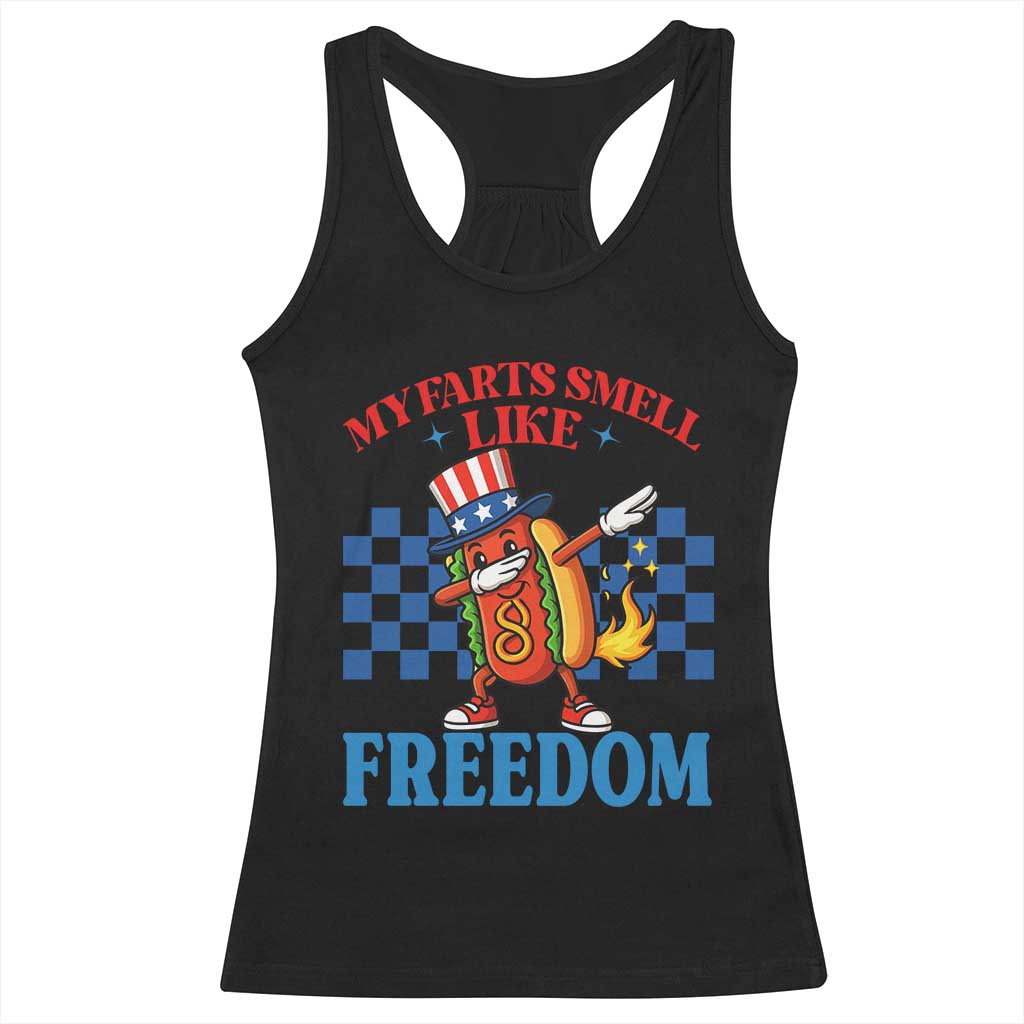 Funny My Farts Smell Like Freedom Racerback Tank Top July 4th Hot Dog Lover TS11 Black Print Your Wear