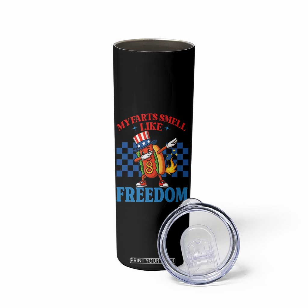 Funny My Farts Smell Like Freedom Skinny Tumbler July 4th Hot Dog Lover TS11 Print Your Wear