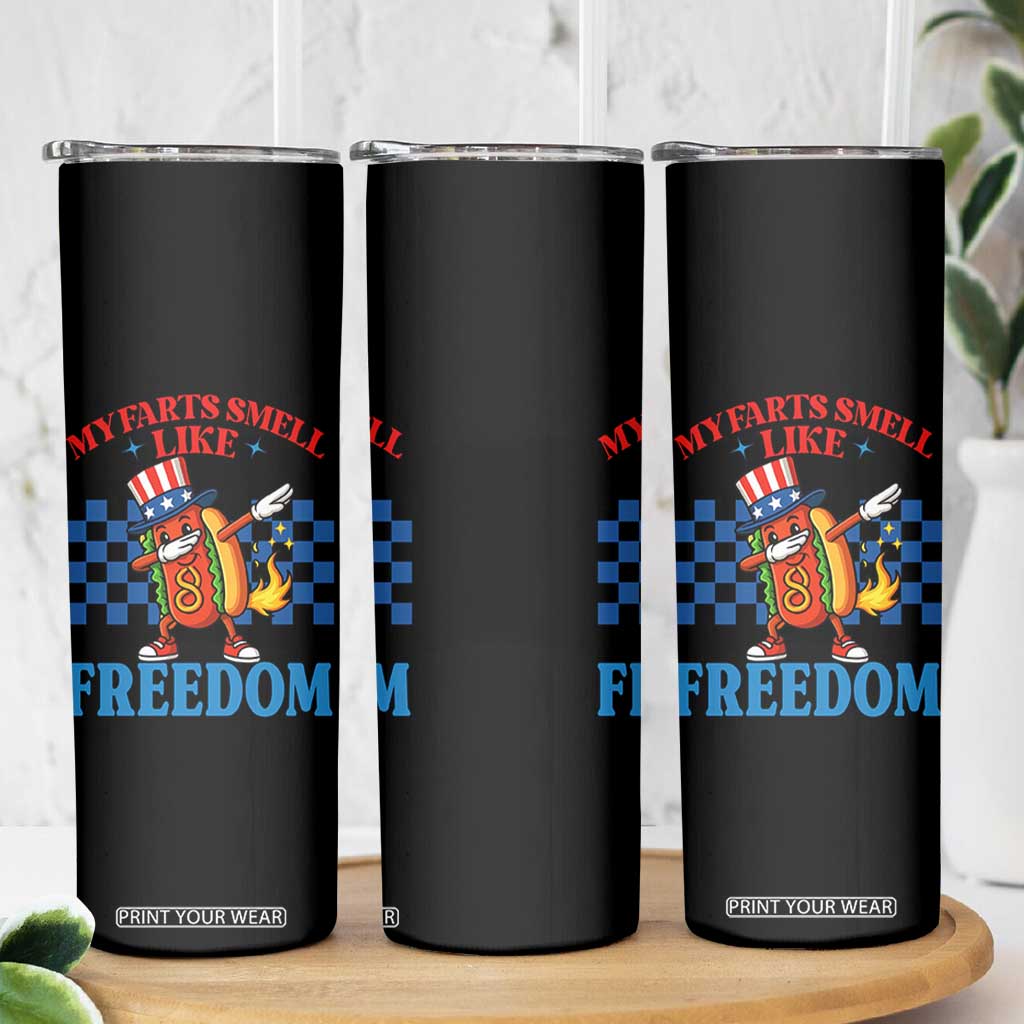 Funny My Farts Smell Like Freedom Skinny Tumbler July 4th Hot Dog Lover TS11 Print Your Wear