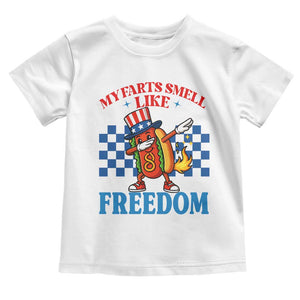 Funny My Farts Smell Like Freedom Toddler T Shirt July 4th Hot Dog Lover TS11 White Print Your Wear
