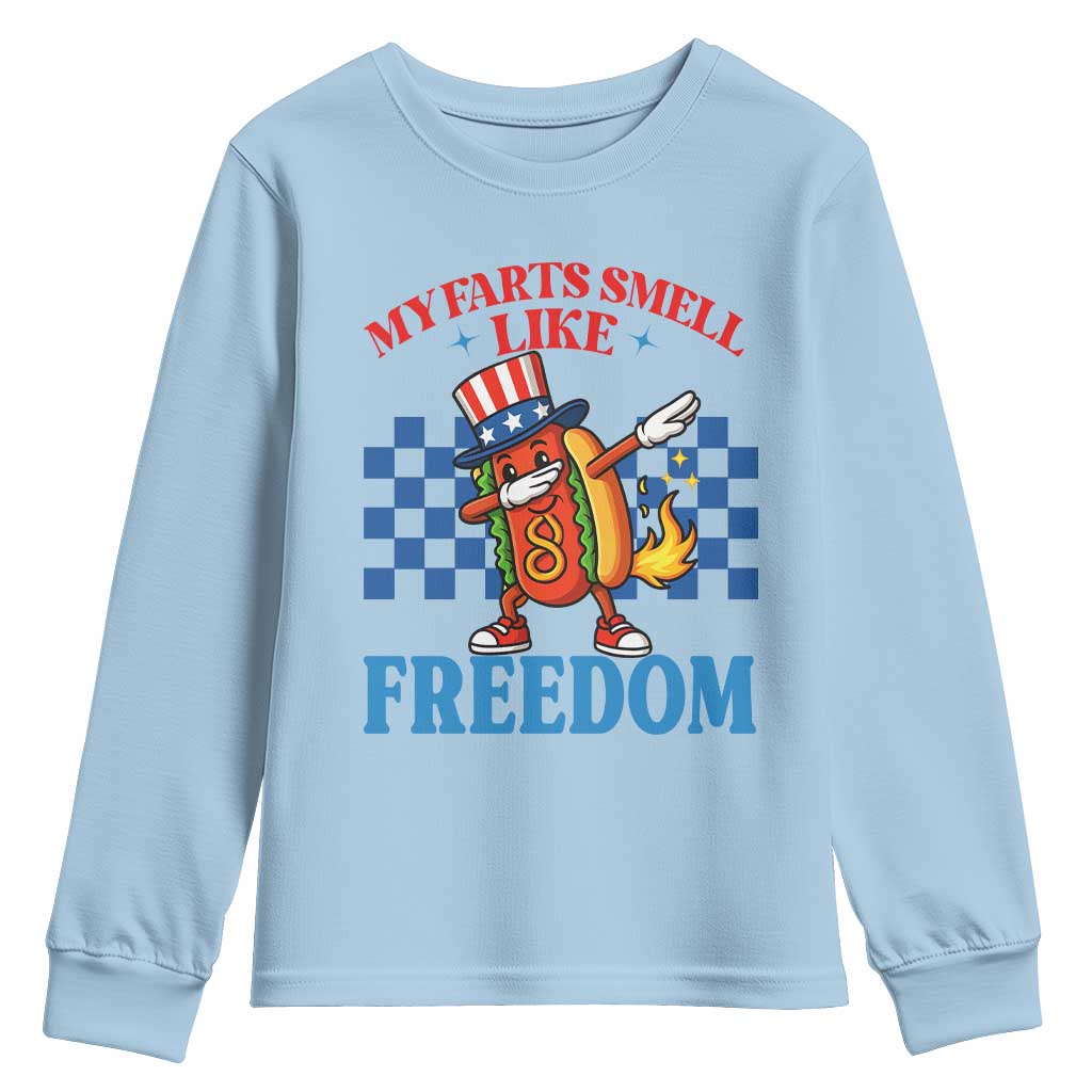 Funny My Farts Smell Like Freedom Youth Sweatshirt July 4th Hot Dog Lover TS11 Light Blue Print Your Wear