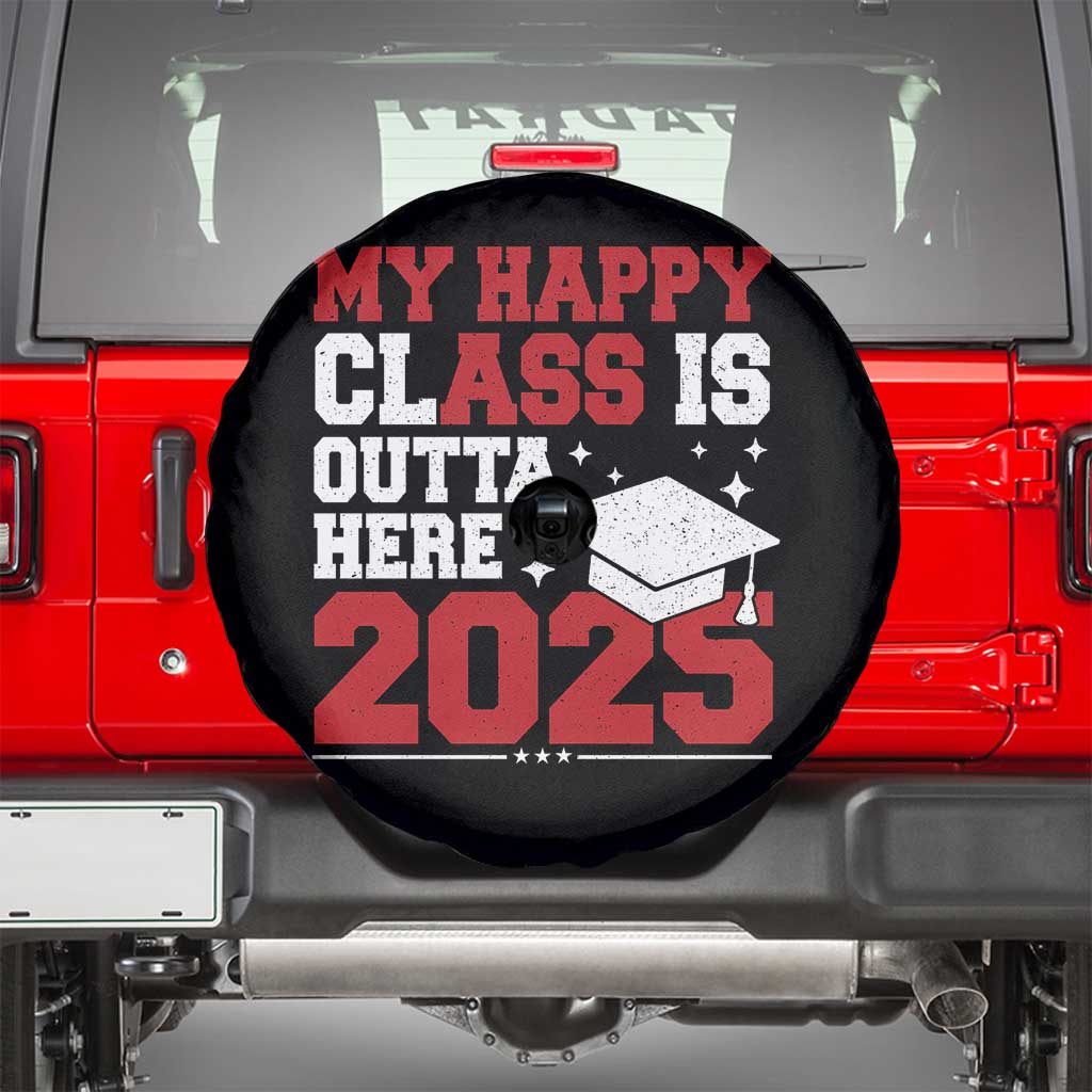Funny My Happy Class Is Outta Here 2025 Spare Tire Cover Senior Graduation TS11 Black Print Your Wear