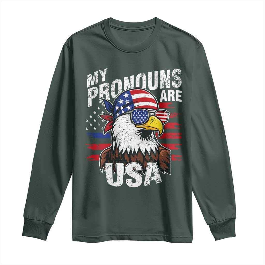 Funny My Pronouns Are USA 4th of July Long Sleeve Shirt Patriotic Eagle American Flag TS11 Dark Forest Green Print Your Wear