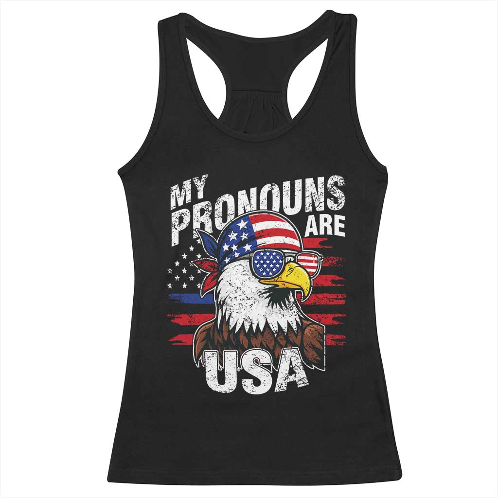Funny My Pronouns Are USA 4th of July Racerback Tank Top Patriotic Eagle American Flag TS11 Black Print Your Wear