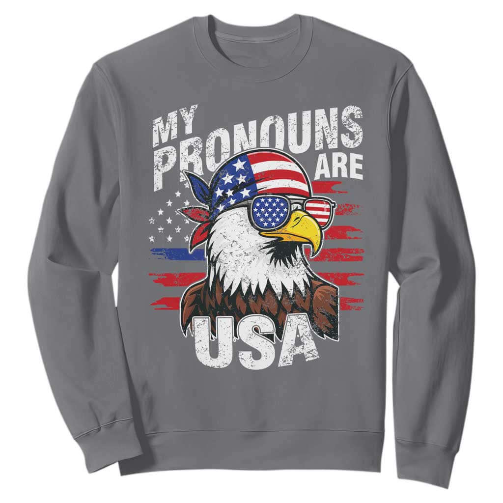 Funny My Pronouns Are USA 4th of July Sweatshirt Patriotic Eagle American Flag TS11 Charcoal Print Your Wear