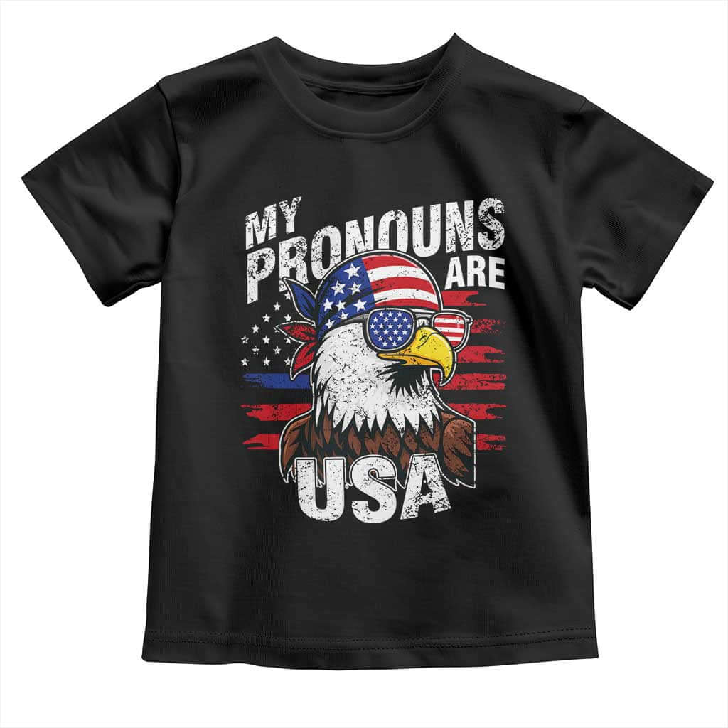 Funny My Pronouns Are USA 4th of July Toddler T Shirt Patriotic Eagle American Flag TS11 Black Print Your Wear