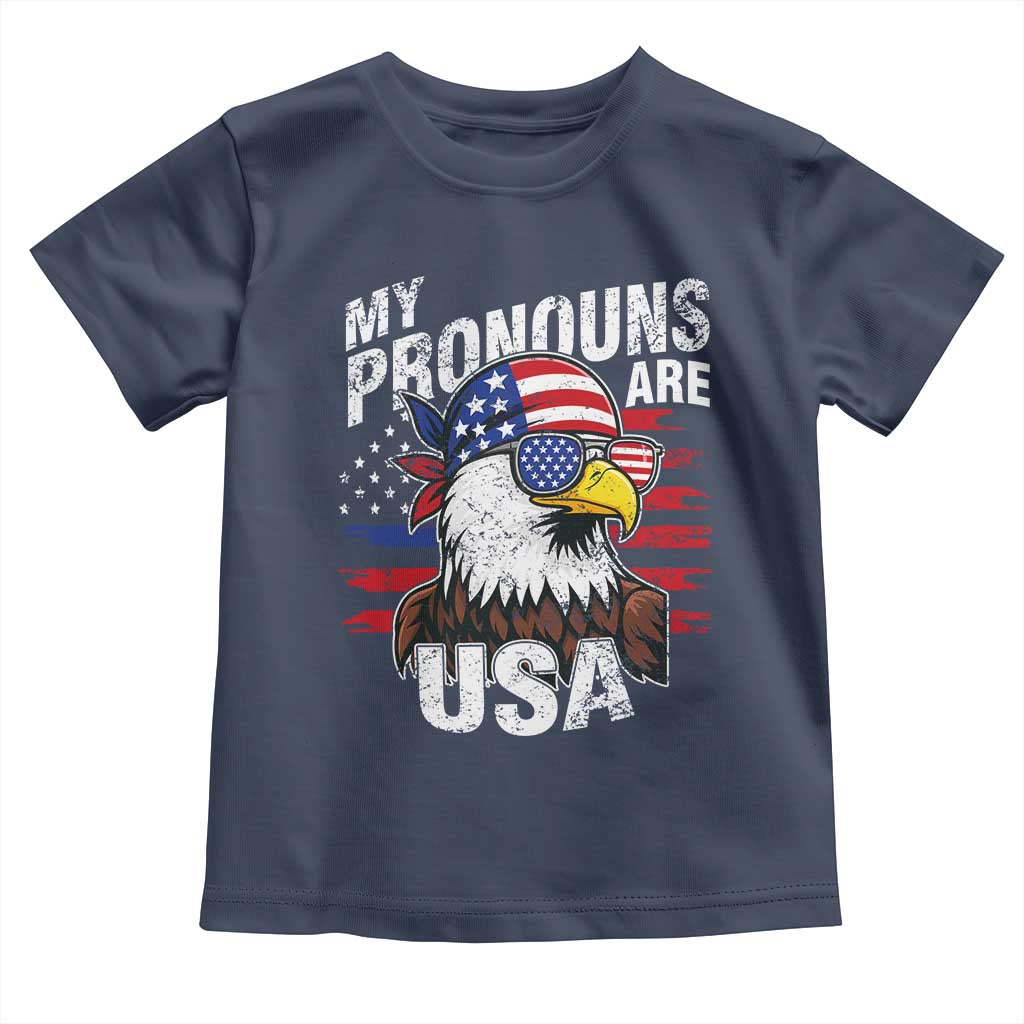 Funny My Pronouns Are USA 4th of July Toddler T Shirt Patriotic Eagle American Flag TS11 Navy Print Your Wear
