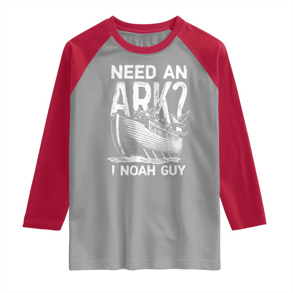 Funny Need An Ark I Noah Guy Raglan Shirt Christian Pun TS11 Sport Gray Red Print Your Wear